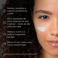 Close-up de uma mulher sorridente com um pouco de creme na bochecha contra um fundo escuro. Os marcadores listam os benefícios: ilumina, revitaliza e suaviza visivelmente a pele; proporciona resultados 8x mais potentes do que o retinol (de dia e de noite); melhora o tom e a textura irregulares da pele; e atua como um sérum 3-em-1 para uma rotina simplificada.